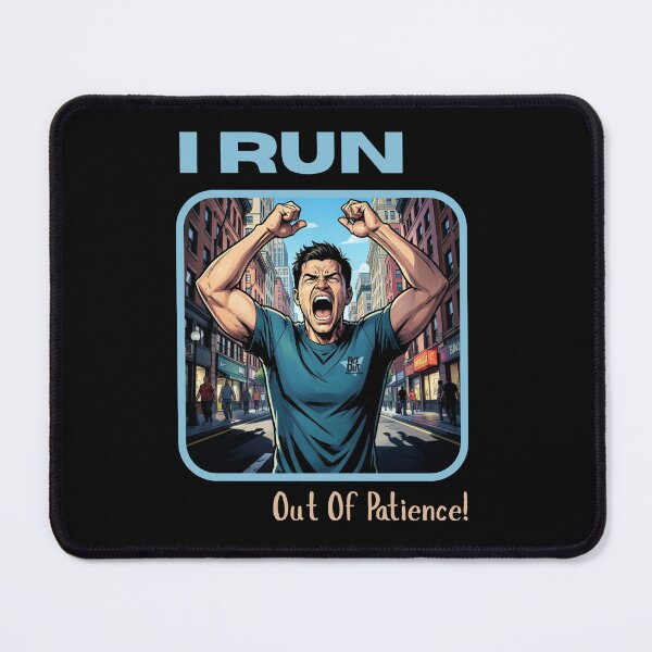 Item preview, I Run… Out of Patience designed and sold by ActOutTees.