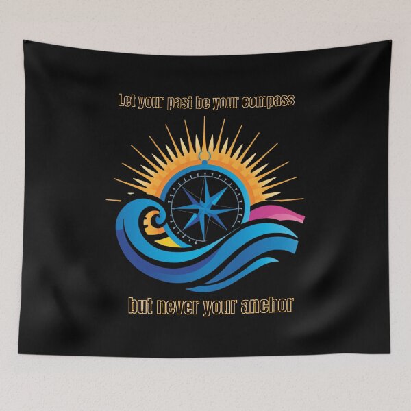 Item preview,  Let your past be your compass but never your anchor stickers&magnets designed and sold by SkyTrailKin.