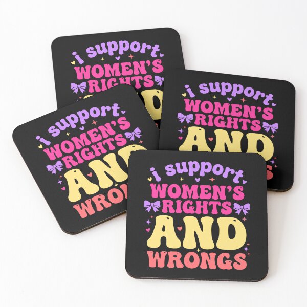 Item preview, I Support Women’s Rights and Wrongs designed and sold by FreshVibe Prints.
