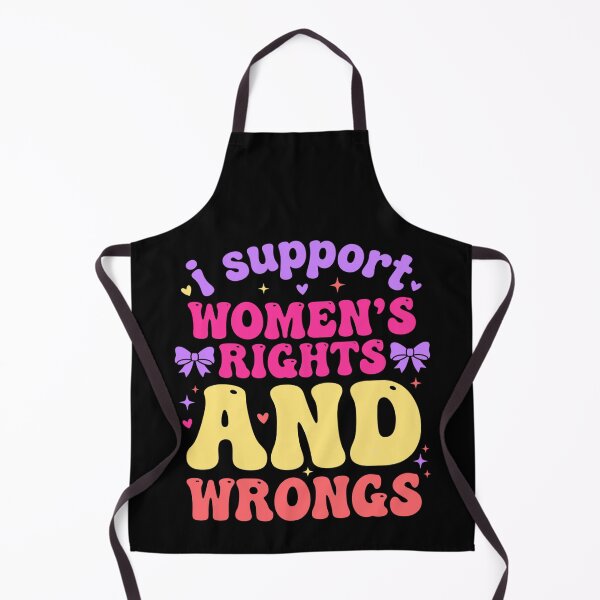 Item preview, I Support Women’s Rights and Wrongs designed and sold by FreshVibe Prints.