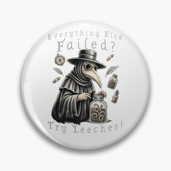 Item preview, Everythikg Els Failed Try Leeches. Historical Medical Humor. designed and sold by Creative-Sanc.