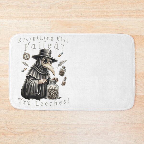 Item preview, Everythikg Els Failed Try Leeches. Historical Medical Humor. designed and sold by Creative-Sanc.