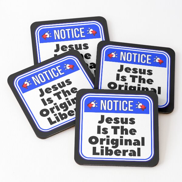 Item preview, NOTICE:  Jesus Is The Original Liberal - funny warning signs religious designed and sold by DesignsFromTW-S.