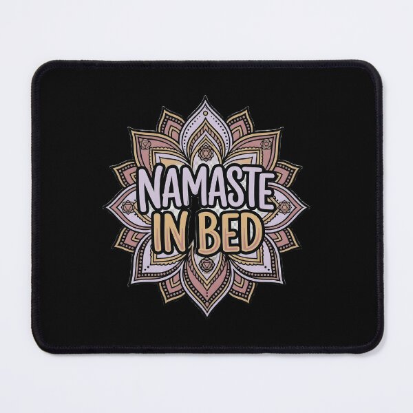 Item preview, Namaste In Bed — Funny Yoga Humor Gift for Wellness Lovers and Mindfulness Practitioners designed and sold by DESIGNNOUR.