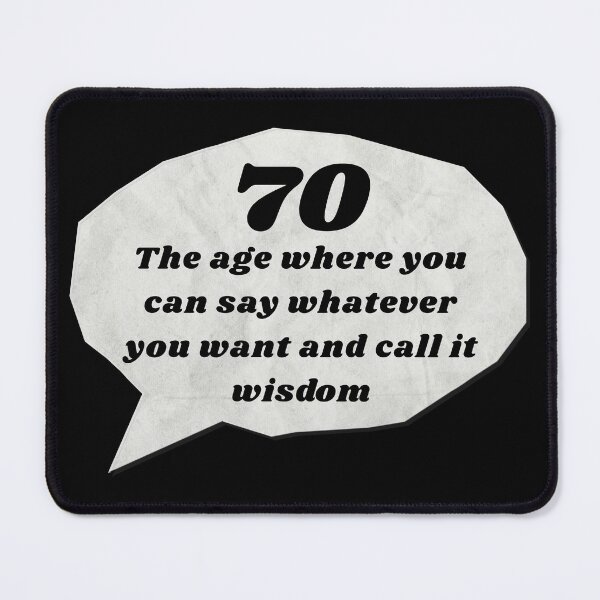 Item preview, Funny 70th Birthday Saying designed and sold by StoneybrokeM.