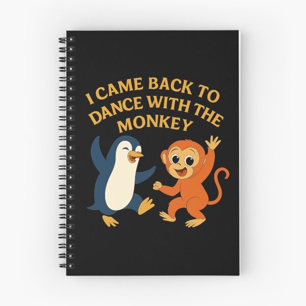 Item preview, I Came Back To Dance With The Monkey Funny Meme designed and sold by PunchDrop.
