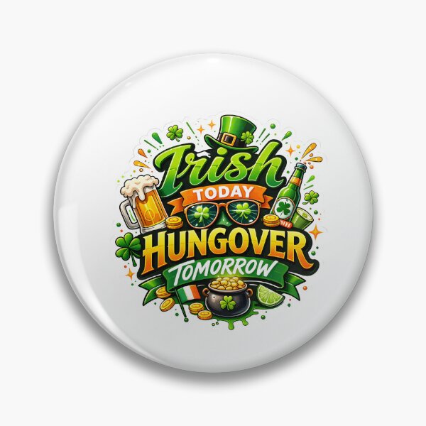 Item preview, Irish Today Hungover Tomorrow – St Patrick’s Day Funny Drinking Shirt designed and sold by MoodPawsCo.