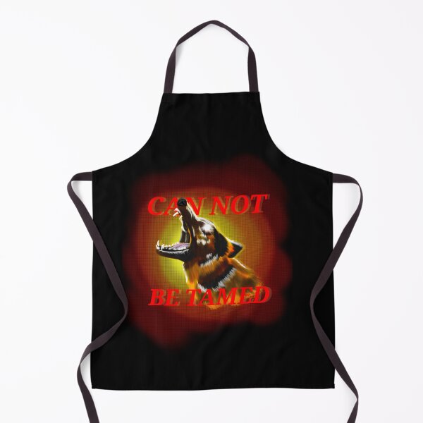 Item preview, Can not be tamed designed and sold by DawnCatcher20.