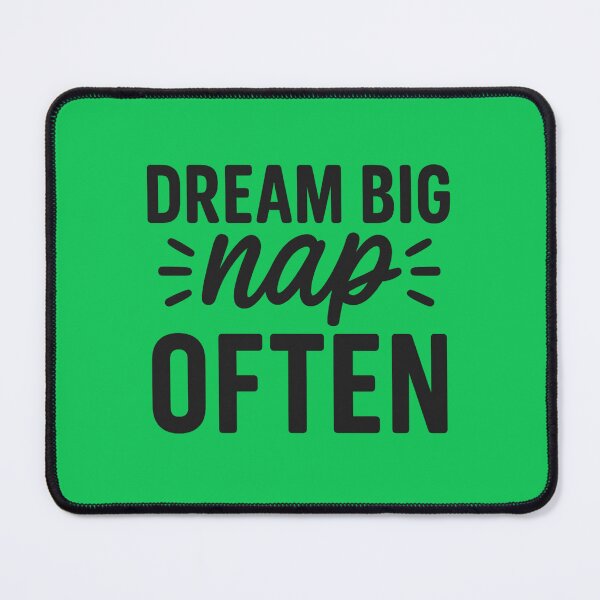 Item preview, Dream Big Nap Often – Cozy Motivational Quote - Cute College Quote designed and sold by DesignHouse07.