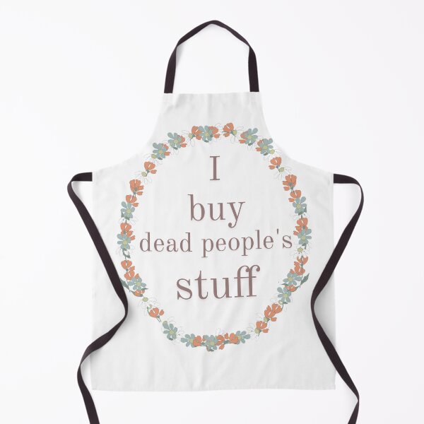 Item preview, I buy dead people's stuff designed and sold by TaraPen.