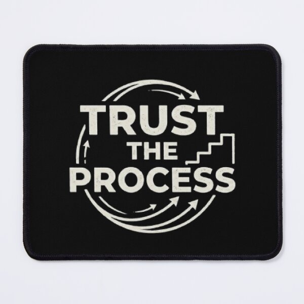 Item preview, TRUST THE PROCESS designed and sold by Fine Art California.