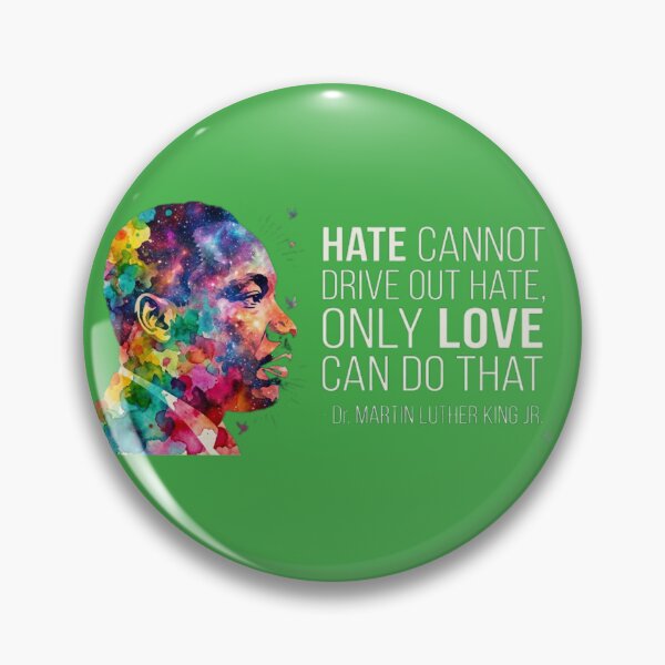 Item preview, MLK Jr. - Hate Cannot Drive Out Hate designed and sold by Monlogocom.
