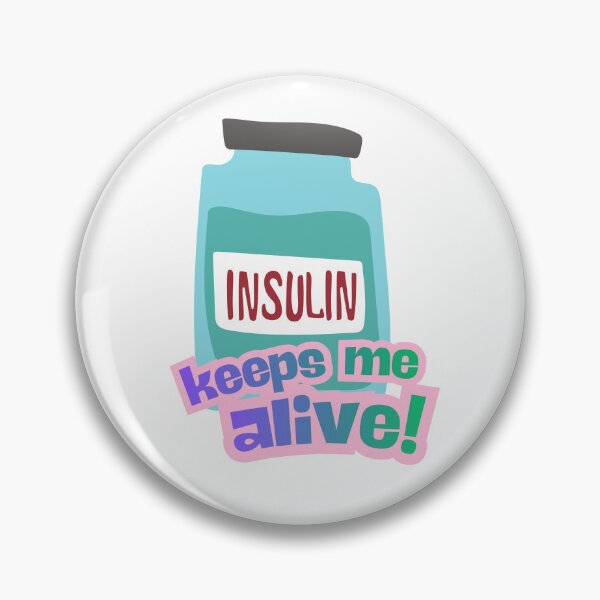 Item preview, Insulin keeps me alive! designed and sold by Diabetesjoker.