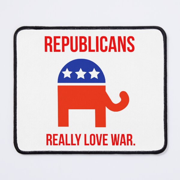 Item preview, Republicans really love war. designed and sold by Rachel the Artist .