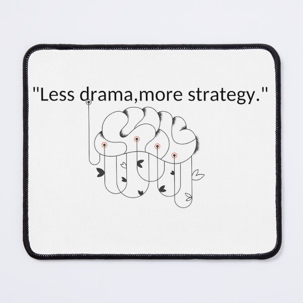 Item preview, Less drama, more strategy professional quote designed and sold by Wit-wit.