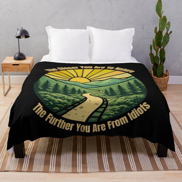 Item preview, Funny Hiking - The Closer You Are To Nature The Further You Are From Idiots designed and sold by ketkacreations.