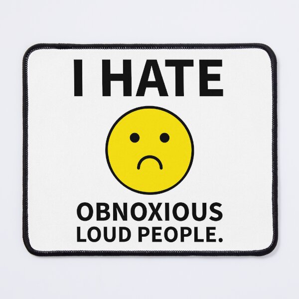 Item preview, I hate obnoxious loud people.  designed and sold by Rachel the Artist .