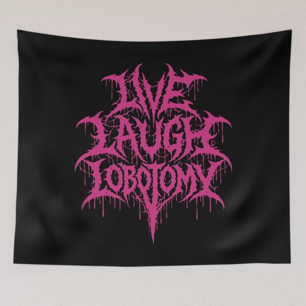 Item preview, Live Laugh Lobotomy Death Metal Logo designed and sold by Eh Plus Designs.