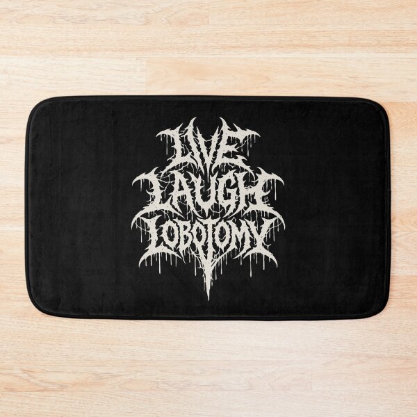 Item preview, Live Laugh Lobotomy Death Metal Logo designed and sold by Eh Plus Designs.