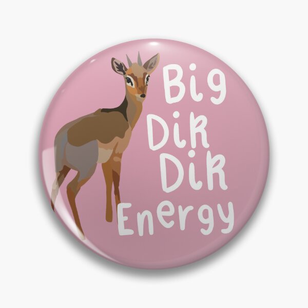 Item preview, Funny Dik Dik Big Dik Energy Illustration designed and sold by PrettylittlepastelUk.