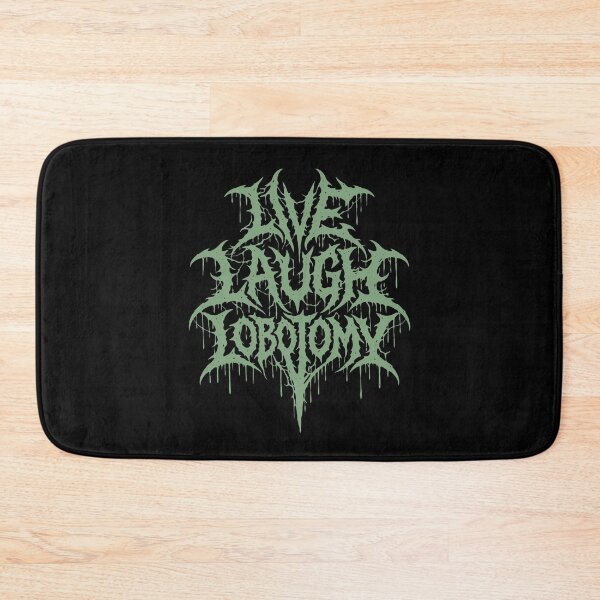 Item preview, Live Laugh Lobotomy Death Metal Logo designed and sold by Eh Plus Designs.