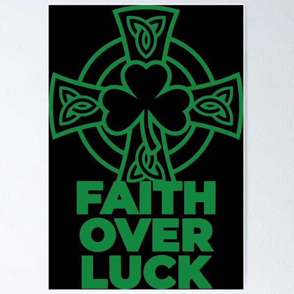 Item preview, Faith Over Luck St Patricks Day Christian Celtic Cross - Religious Irish Pride designed and sold by Mdozet.