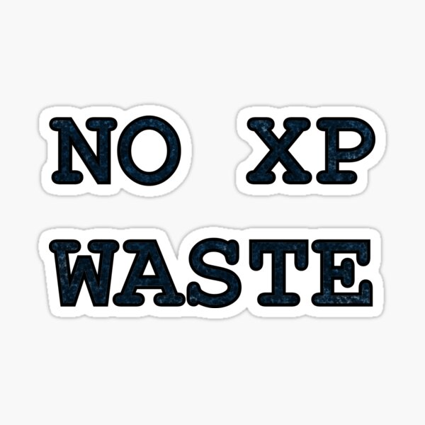 No XP Waste Sticker