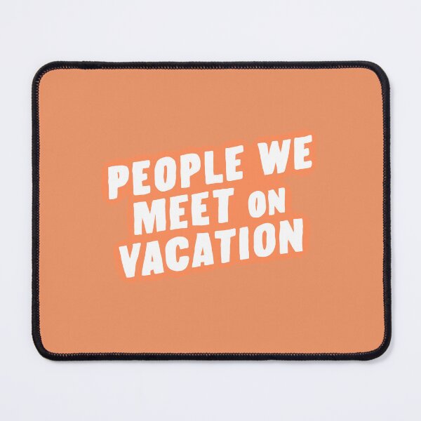 Item preview, "People We Meet on Vacation" (Orange Background) designed and sold by jamierachelz.