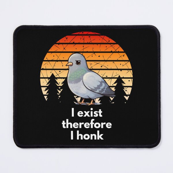 Item preview, I Exist Therefore I Honk Funny Pigeon Meme Shirt designed and sold by NicheBloom.