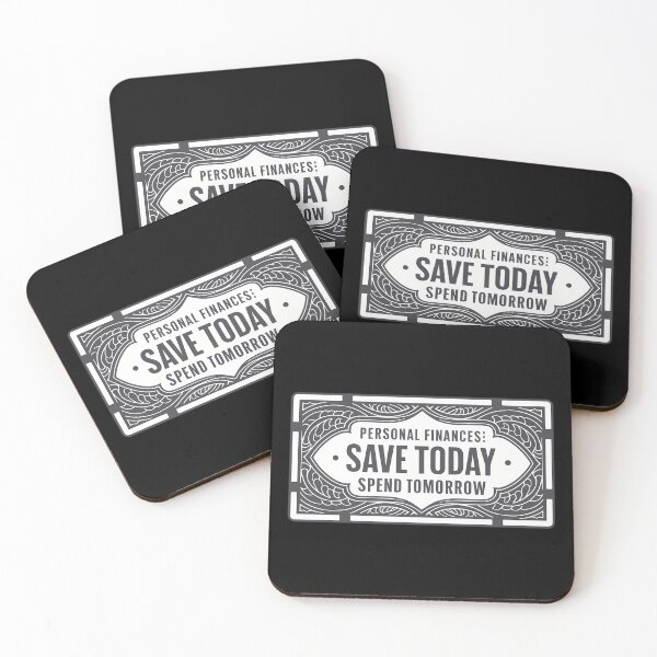 Item preview, Personal Finances Save Today Spend Tomorrow – Funny Budget Quote Gift designed and sold by CyfroweMysli.