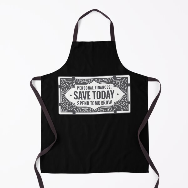 Item preview, Personal Finances Save Today Spend Tomorrow – Funny Budget Quote Gift designed and sold by CyfroweMysli.