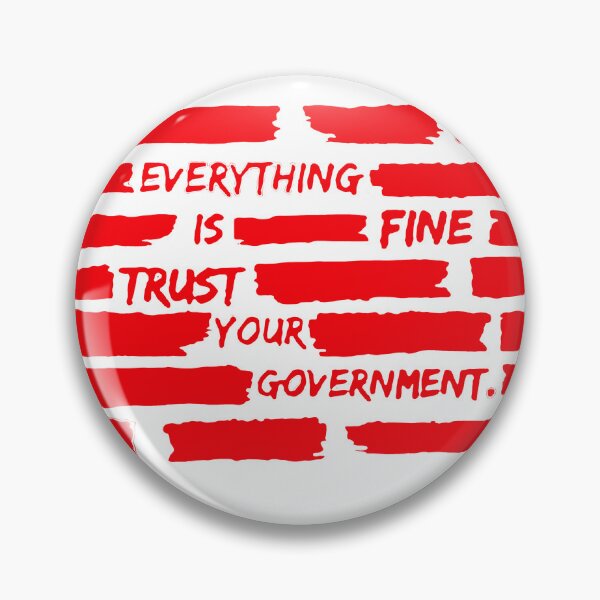 Item preview, Everything is Fine Trust Your Government Sarcastic Quote designed and sold by CallDesign.