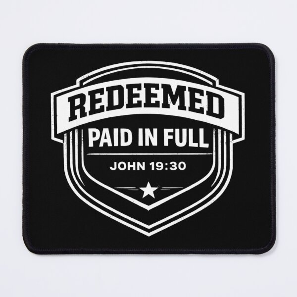 Item preview, Redeemed Paid in Full – John 19:30 Christian Faith Declaration designed and sold by astersgraphics.