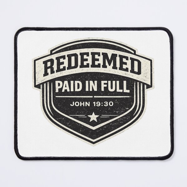 Item preview, Redeemed Paid in Full – John 19:30 Christian Faith Declaration designed and sold by astersgraphics.
