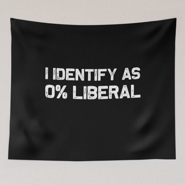 Item preview, I Identify As 0% Liberal designed and sold by Alluka Brand.