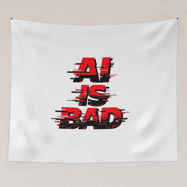 Item preview, AI Is Bad designed and sold by Art for Every Person.