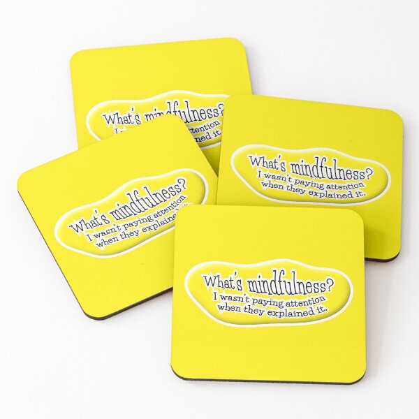 Item preview, What’s mindfulness? I wasn’t paying attention: yellow background designed and sold by mntimg.