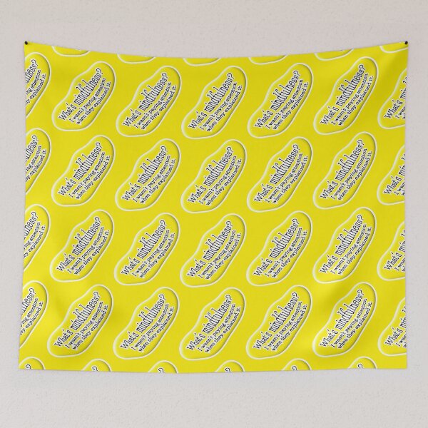 Item preview, What’s mindfulness? I wasn’t paying attention: yellow background designed and sold by mntimg.
