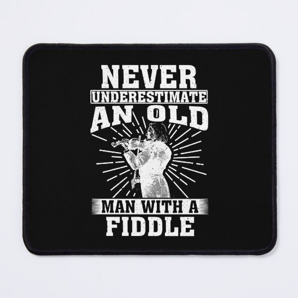 Item preview, Never Underestimate an Old Man With A Fiddle designed and sold by CosmoKitsch.
