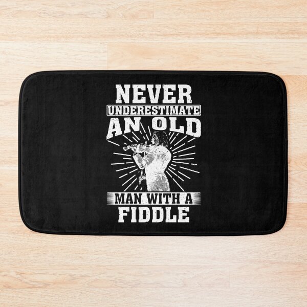 Item preview, Never Underestimate an Old Man With A Fiddle designed and sold by CosmoKitsch.