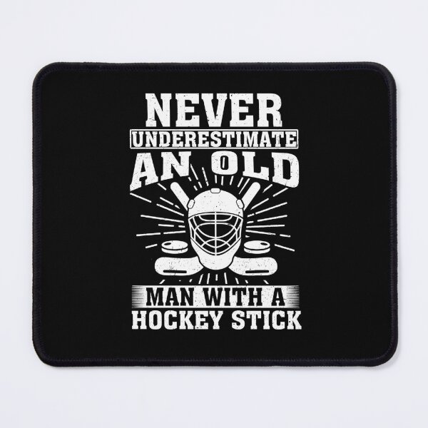 Item preview, Never Underestimate an Old Man With A Hockey Stick designed and sold by CosmoKitsch.