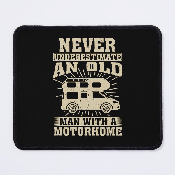 Item preview, Never Underestimate an Old Man With A Motorhome designed and sold by CosmoKitsch.