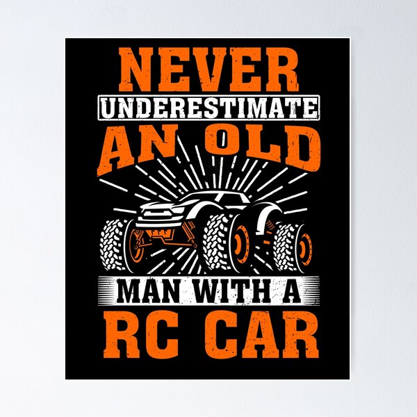 Item preview, Never Underestimate an Old Man With A RC Car designed and sold by CosmoKitsch.