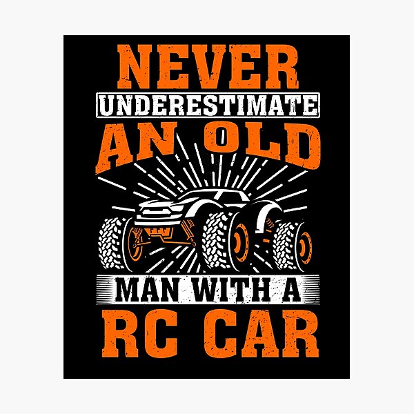 Item preview, Never Underestimate an Old Man With A RC Car designed and sold by CosmoKitsch.