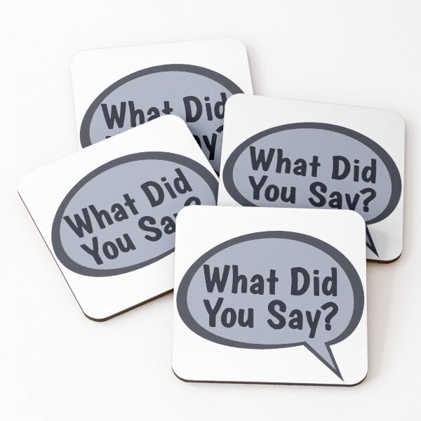 Item preview, What Did You Say? designed and sold by Art for Every Person.