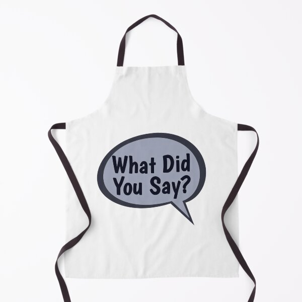 Item preview, What Did You Say? designed and sold by Art for Every Person.