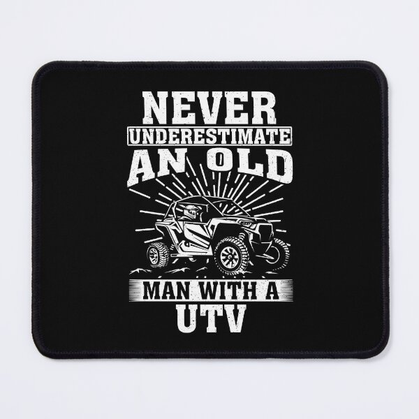 Item preview, Never Underestimate an Old Man With A UTV designed and sold by CosmoKitsch.