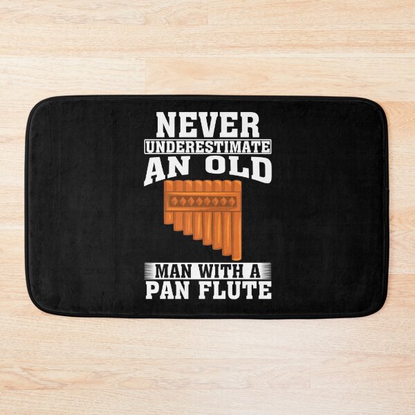 Item preview, Never Underestimate an Old Man with A Pan flute designed and sold by CosmoKitsch.