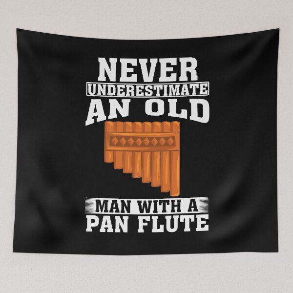 Item preview, Never Underestimate an Old Man with A Pan flute designed and sold by CosmoKitsch.