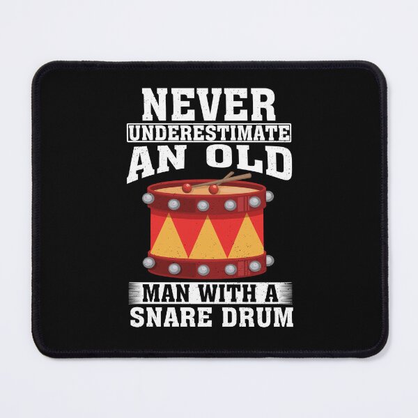 Item preview, Never Underestimate an Old Man with A Snare drum designed and sold by CosmoKitsch.